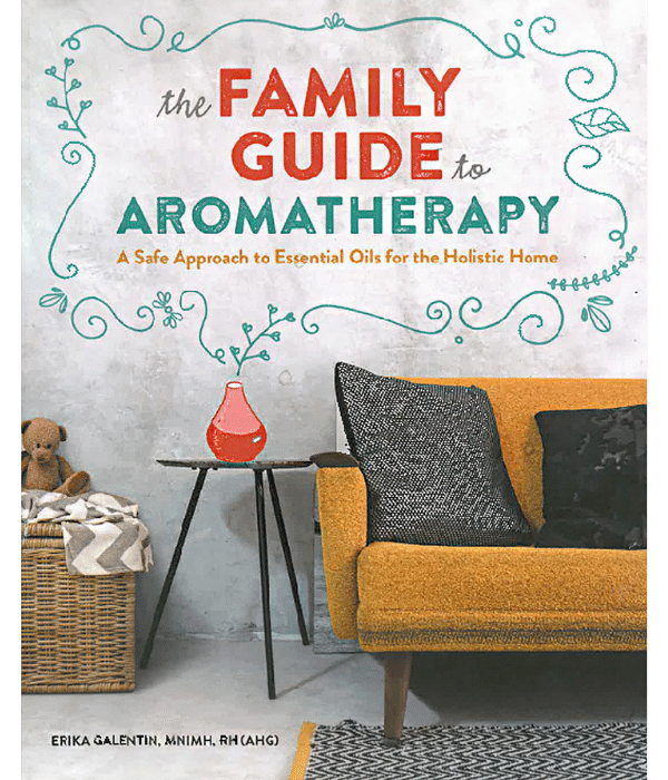 The Family Guide To Aromatherapy