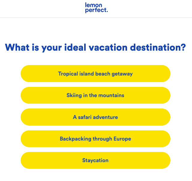 What is your ideal vacation destination?