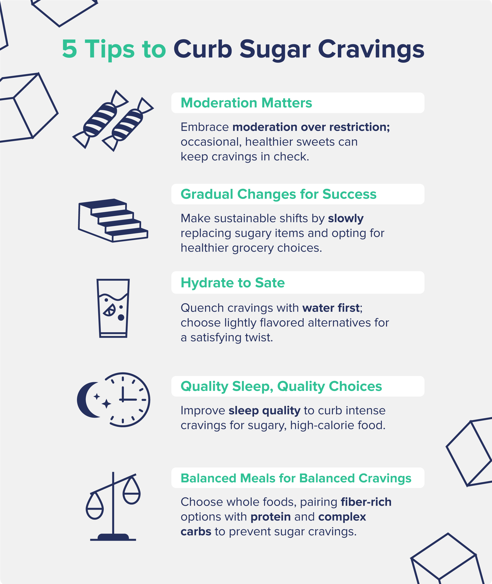 A graphic entitled "5 Tips to Curb Sugar Cravings," featuring tips (accompanied by images) such as "moderation matters," "hydrate to sate," and "quality sleep."