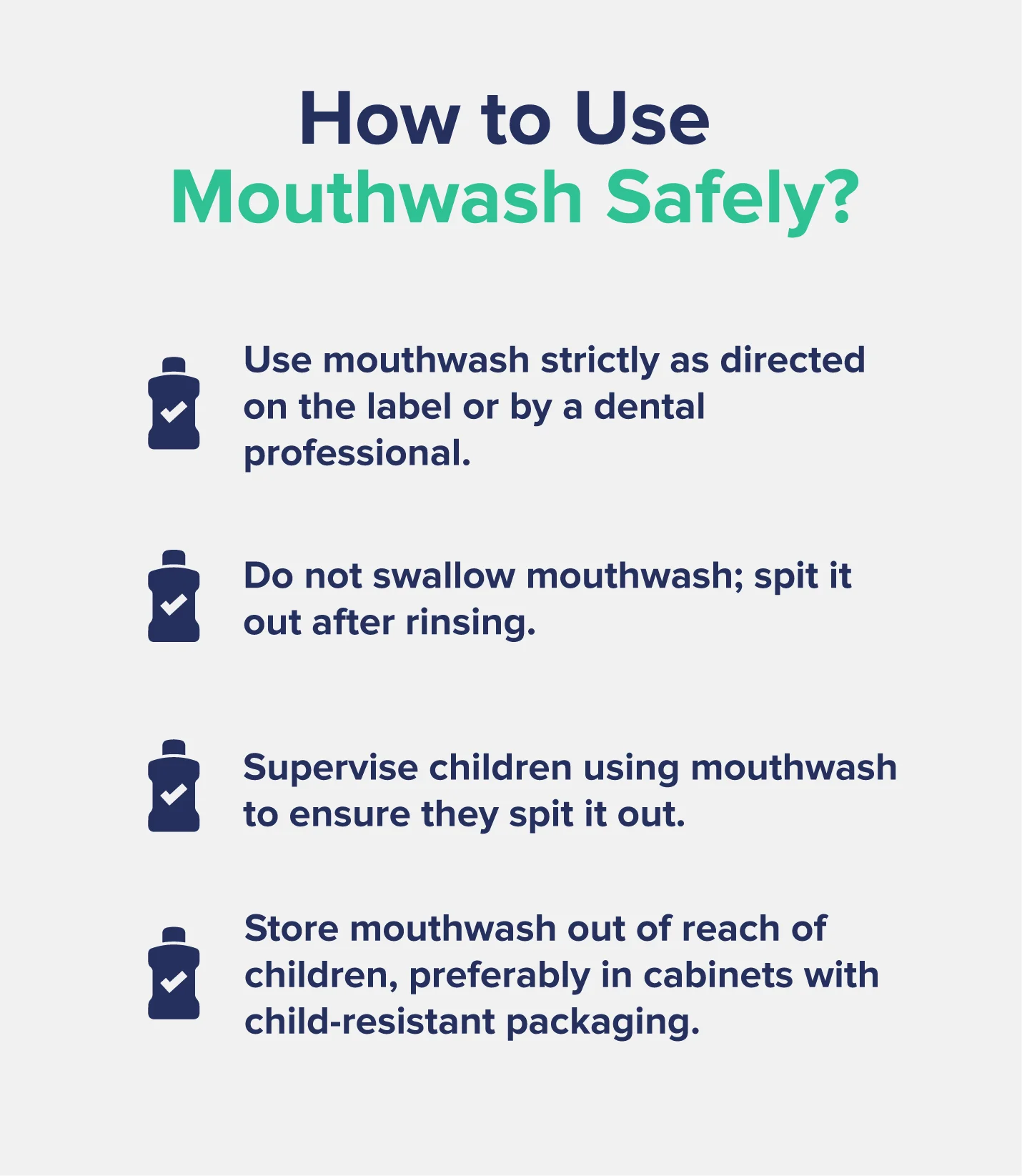 A graphic entitled "How to Use Mouthwash Safely?" listing several bulleted points as tips, such as using mouthwash only as directed and supervising children to ensure they spit it out.