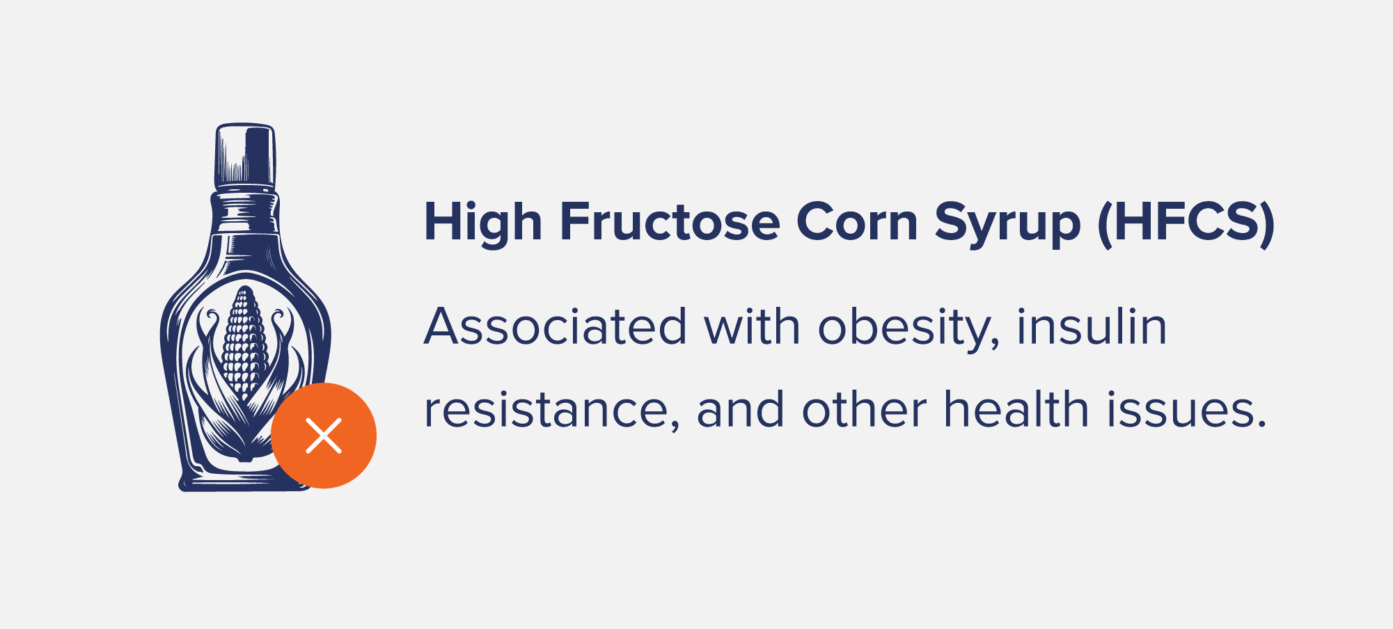 High Fructose Corn Syrup (HFCS)